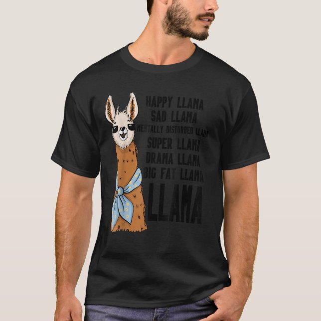 Llama Alpaca Happy Sad Mentally Disturbed Drama Bi T-Shirt (Front)