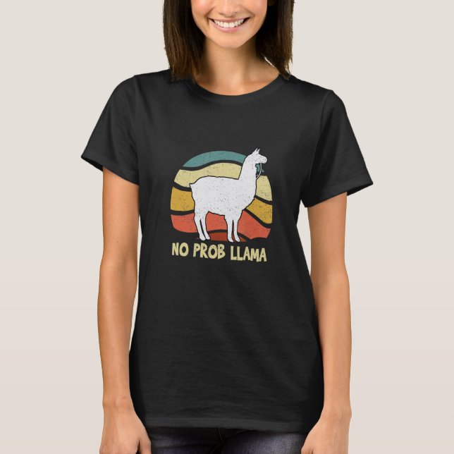 Llama Alpaca No Prob Llamas   Kids Girls Women T-Shirt (Front)