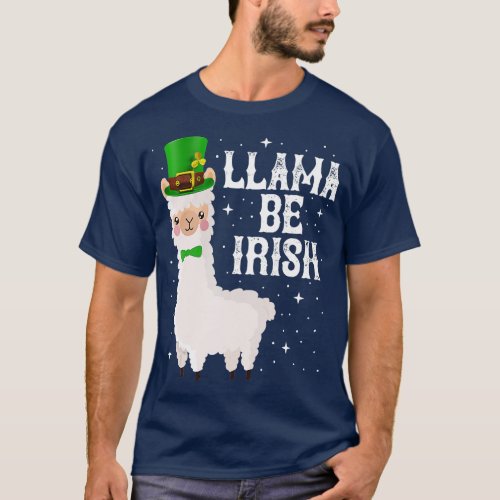 LLAMA BE IRISH Funny St Patricks Day Kids Women Sh T_Shirt