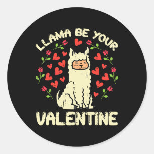 Llama Be Your Valentine Cute Alpaca Men Women Kids Classic Round Sticker