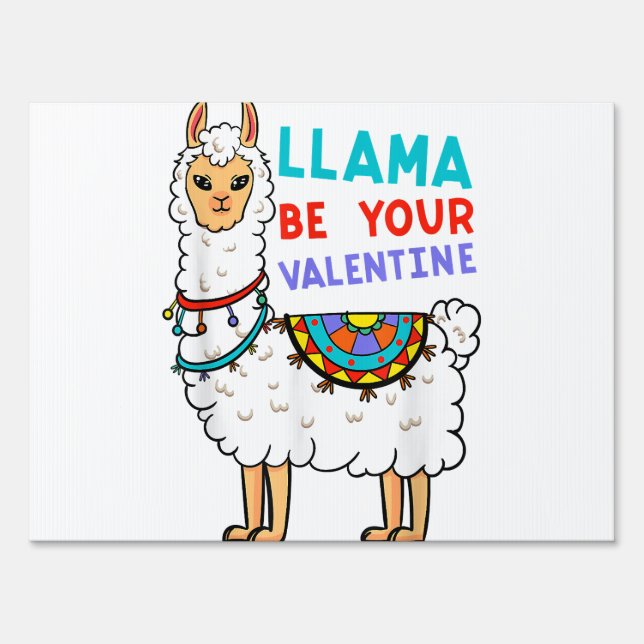 Llama Be Your Valentine Heart Valentine's Day Sign (Front)