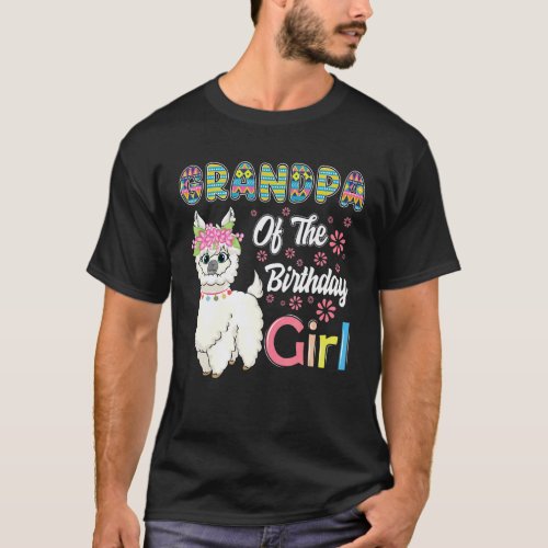 Llama Birthday Grandpa Of The Birthday Girl Farm B T-Shirt