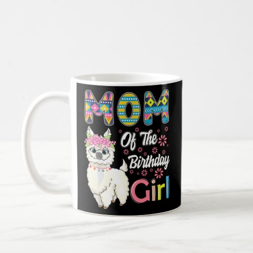 Llama Birthday Mom Of The Birthday Girl Farm Birth Coffee Mug