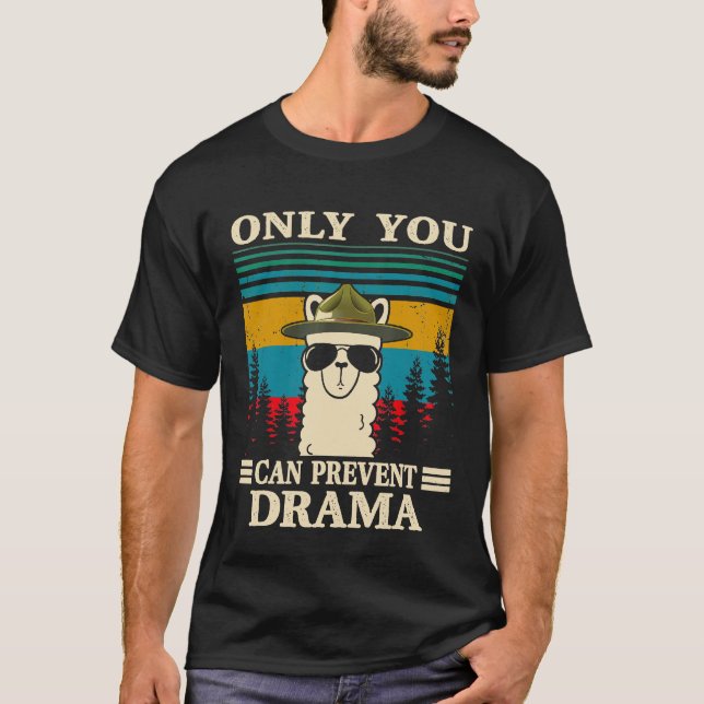Llama Camping Only You Can Prevent Drama  Men Wome T-Shirt (Front)