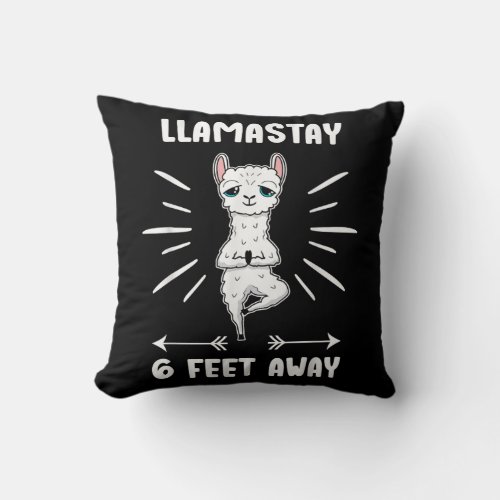 Llama Gift  Funny Llama Stay 6 Feet Away Tee Throw Pillow