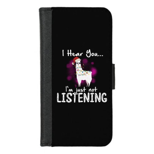 Llama Gift  I Hear You Im Just Not Listening iPhone 87 Wallet Case