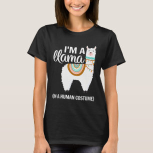 Llama Halloween Costume Im A Llama In A Human Cost T-Shirt