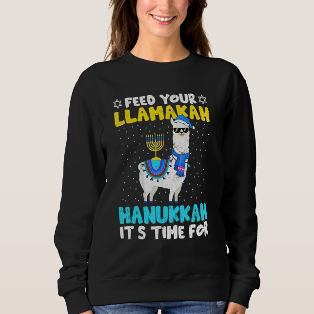 Llama Hanukkah Costume Alpaca Chanukah Feed Your L Sweatshirt (Front)