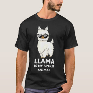 Llama Is My Spirit Animal Funny Llama T-Shirt