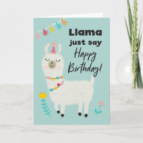 Llama Just Say Happy Birthday