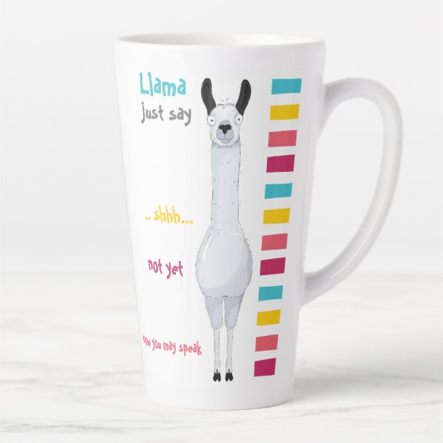 Llama Just Say.. Shhh... Funny Latte Mug (Right)