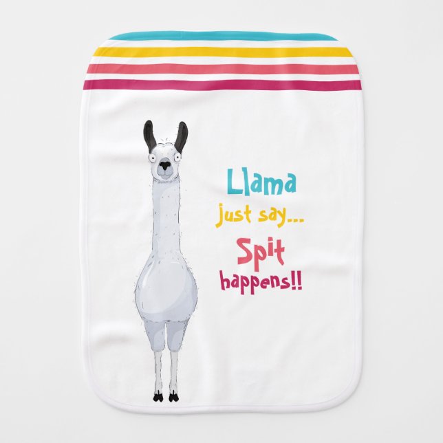 Llama Just Say Spit Happens!! Cute Minimalist  Baby Burp Cloth (Front)