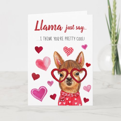 Llama Just Say  Valentines Day Greeting Card