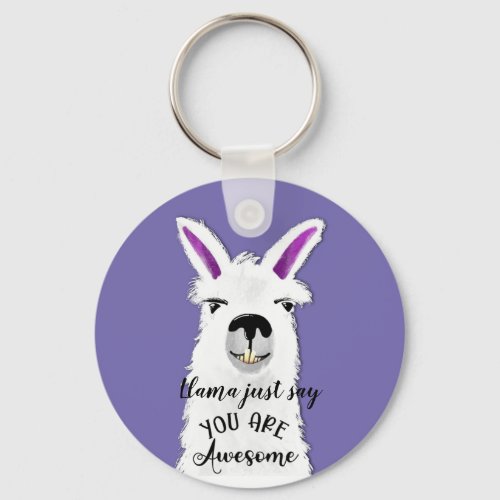 llama just say you are awesome boyfriend  ceramic  keychain