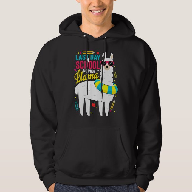 Llama Last Day Of School  Boys Girls Teacher No Pr Hoodie (Front)
