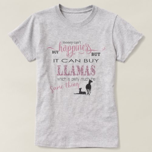 LLAMA LOVER  Money Cant Buy Happiness T_Shirt