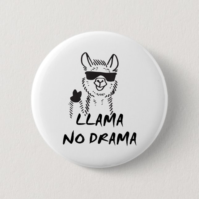Llama No Drama - Funny "No Problem" Lama Button (Front)