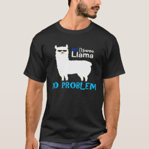 Llama No Drama Llama No Problem T-Shirt