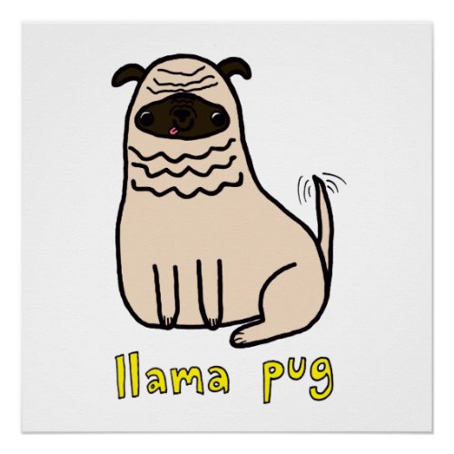 Llama Pug Semi_Gloss Poster _ 20 x 20 Dog Print