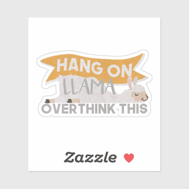 Llama Pun: Hang On, Llama Overthink This Sticker (Sheet)