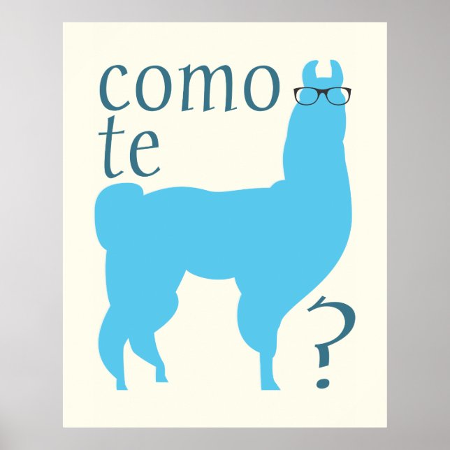 Llama Quote Poster Print: Como te llama(s) (Front)