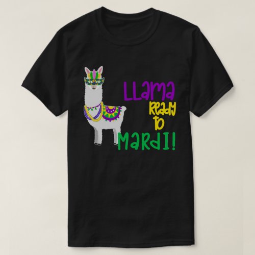 Llama Ready To Mardi Mardi Gras T_Shirt