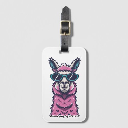 Llama say you Rock  Quirky pose in  sunglasses Luggage Tag