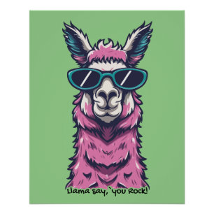 Llama say you Rock Quirky pose in sunglasses Poster