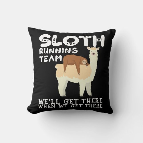 Llama Sloth Running Team Sarcasm Sarcastic Sleepy Throw Pillow