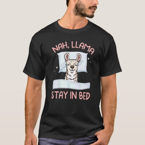Llama Stay In Bed Lazy Llama Cute Animal T-Shirt
