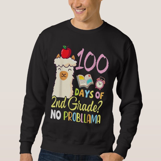 Llama Teacher Student 100 Days Of 2nd Grade No Pro Sweatshirt (Front)
