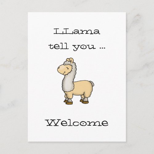 Llama tell you _ Welcome _ Cute Llama Postcard
