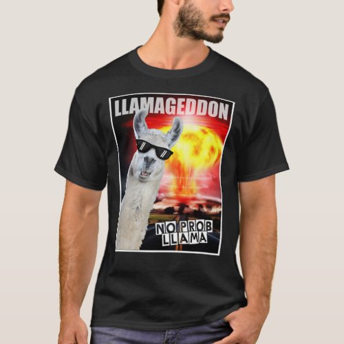 Llamageddon _ no probllama _ Funny Llama Classic T T_Shirt
