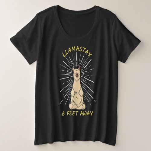 Llamastay 6 feet away social distancing awareness plus size T_Shirt