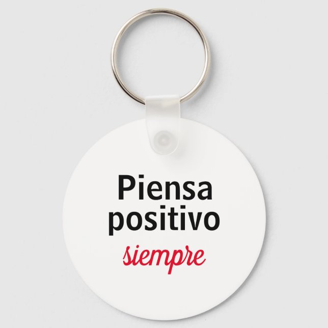 Llavero piensa positivo siempre keychain (Front)