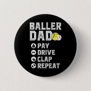 Ller Dad Pay Drive Clap Repeat Sell Softll Dad Button