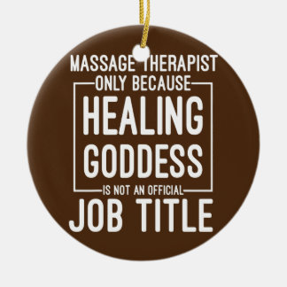 LMT Funny Massage Therapist Only Because Healing Ceramic Ornament