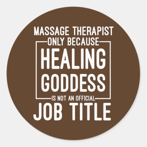 LMT Funny Massage Therapist Only Because Healing Classic Round Sticker