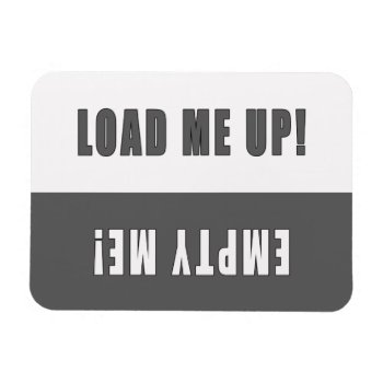 Load Me Up Diswasher Magnet by pixelholic at Zazzle