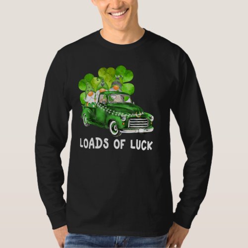 Load Of Luck Truck Gnomies Clover Shamrock St Patr T_Shirt