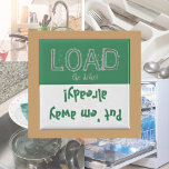 Load Unload FUNNY! Dishwasher  Magnet<br><div class="desc">A funny message to put on your dishwasher to let you know if the dishes are dirty or clean. Eco-friendly green with fun typography. A great gift for the procrastinator in your life! funny dishwasher magnets</div>