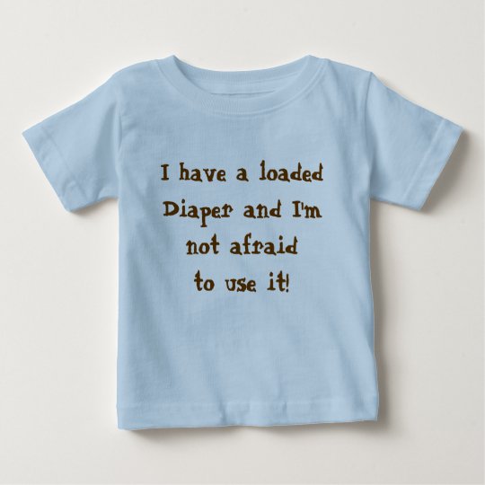 loaded diaper tshirt