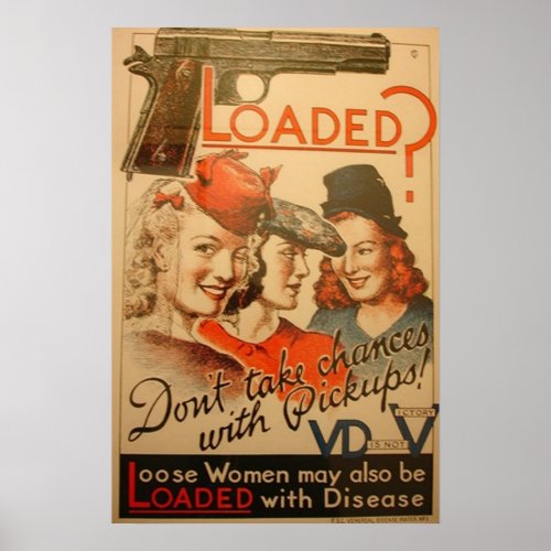 Loaded Dont take chances with pickups Poster