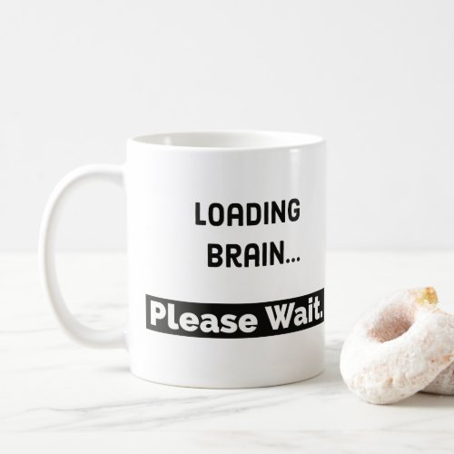 Loading Brain Mug  Funny Coffee Mug