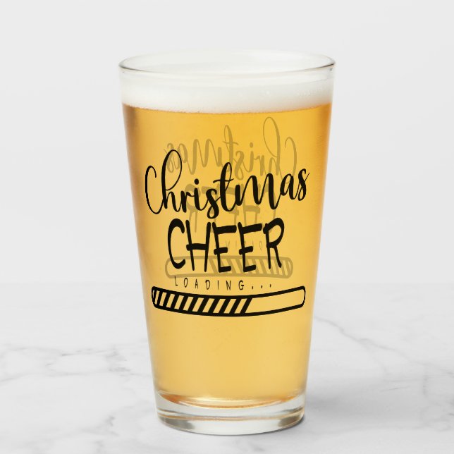 Loading Christmas Cheer | Funny Seasonal Humor Glass (Front Filled)