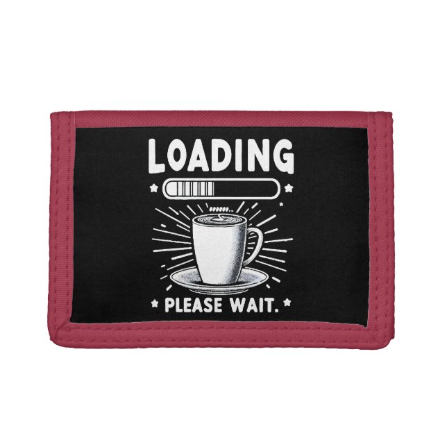 Loading Please Wait for Coffee funny coffee lover Tri-fold Wallet (Front)