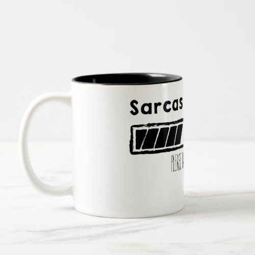 loading sarcasm black Two_Tone coffee mug