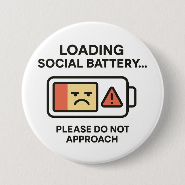 Loading Social Battery Funny Introvert Warning Button (Front)