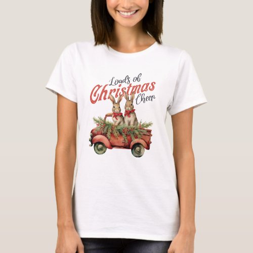Loads of Christmas Cheer Rabbits in Red Truck T_Shirt