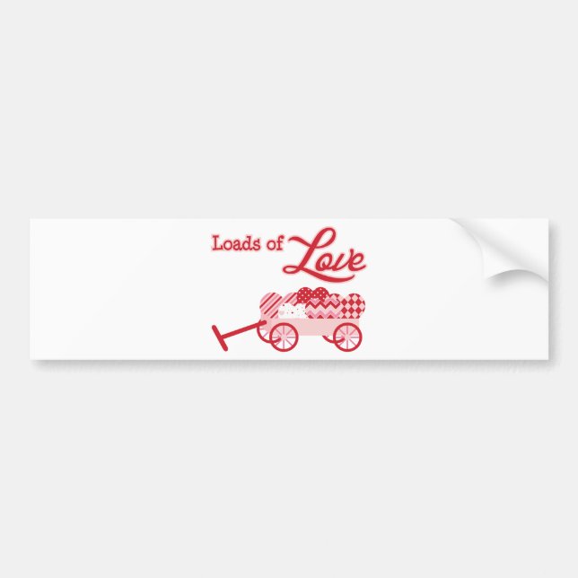 Loads of Love Valentine's Day Bumper Sticker (Front)